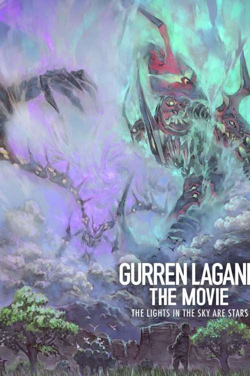 Gurren Lagann the Movie: The Lights in the Sky are Stars
