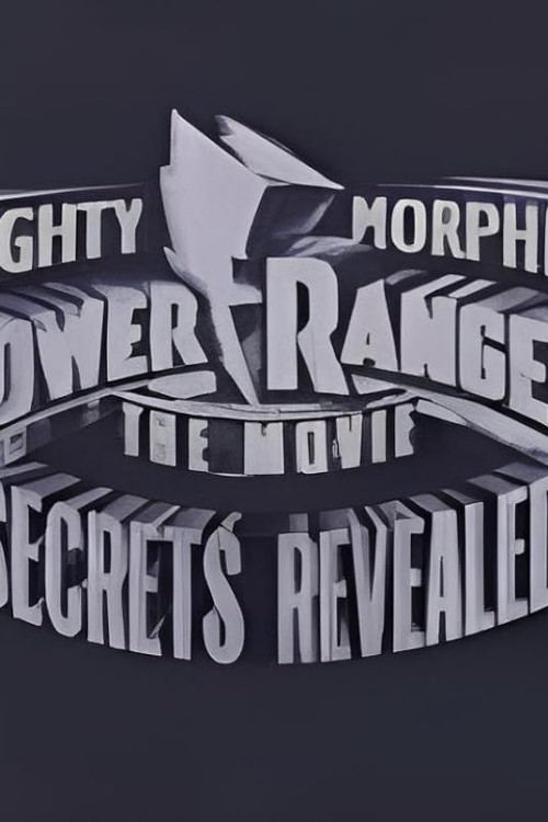 Mighty Morphin Power Rangers the Movie: Secrets Revealed