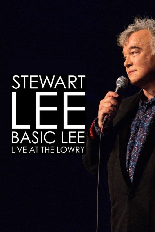 Stewart Lee, Basic Lee: Live at the Lowry