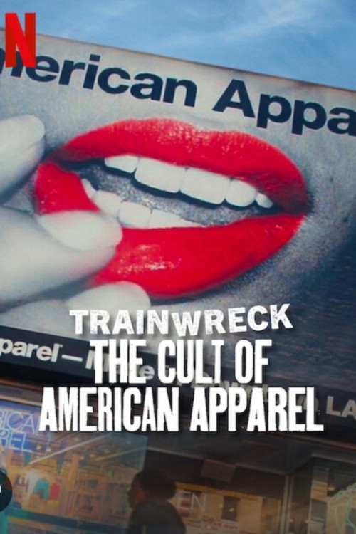 Trainwreck: The Cult of American Apparel
