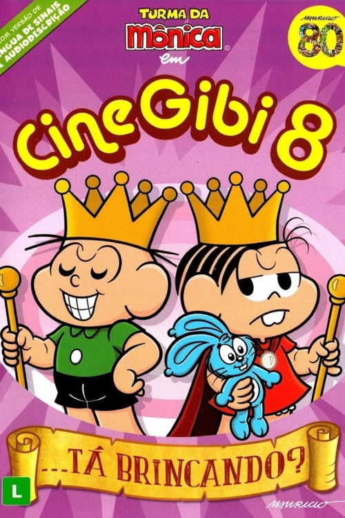 Turma da Mônica em Cine Gibi 8: ...Tá Brincando?