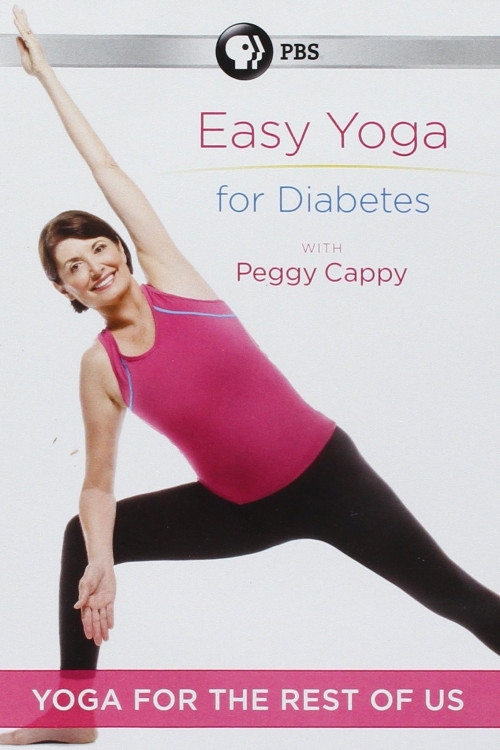 Yoga for the Rest of Us with Peggy Cappy: Easy Yoga for Diabetes