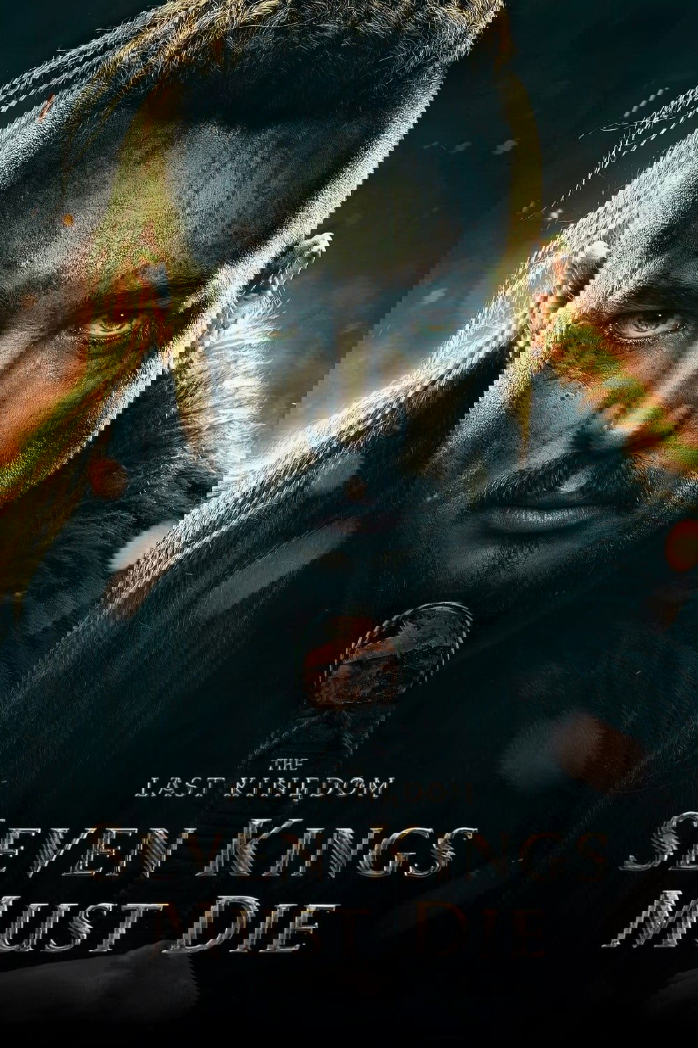 The Last Kingdom: Seven Kings Must Die